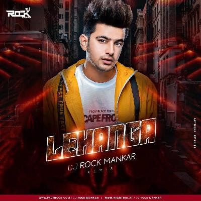 Lehanga - Jass Manak -( Remix ) - Dj Rock Mankar